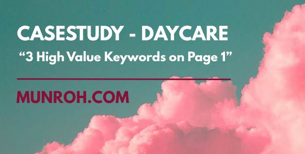 Casestudy Daycare 3 High Value Keywords
